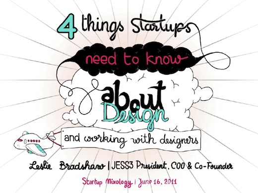 4 Things Startups Need to Know About Design and Working With Designers JESS3